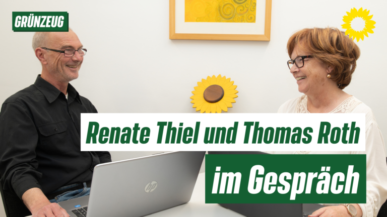 Renate Thiel trifft Thomas Roth – ein Gespräch unter Grünen